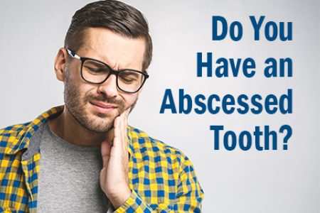 Do You Have an Abscessed Tooth? (featured image)