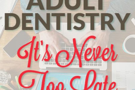 Adult Dentistry: It’s Never Too Late for Dental Care (featured image)