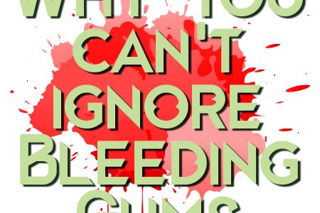 Why You Can’t Afford to Ignore Bleeding Gums (featured image)