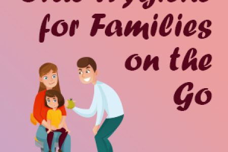 Oral Hygiene for Families on the Go (featured image)