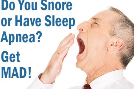 Do You Snore or Have Sleep Apnea? Get MAD! (featured image)